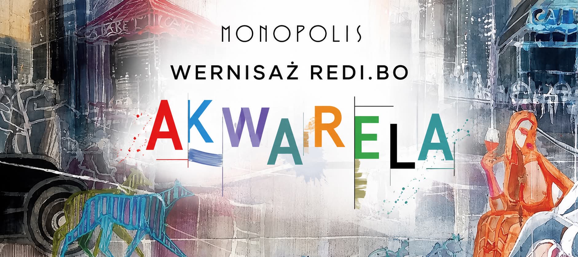 Wernisaż REDI.BO — wystawa AKWARELA w Galerii Monopolis